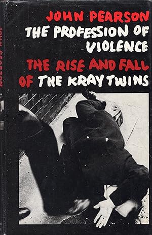 Immagine del venditore per Profession of Violence: Rise and Fall of the Kray Twins venduto da A Cappella Books, Inc.
