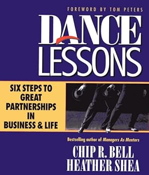 Seller image for Dance Lessons : Six Steps to Great Partnerships in Business & Life for sale by GreatBookPrices