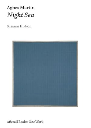 Seller image for Agnes Martin : Night Sea for sale by GreatBookPrices