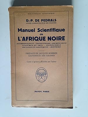 Manuel Scientifique de l'Afrique Noire, Anthropologie-prehistoire- archeologie- cultures et arts-...