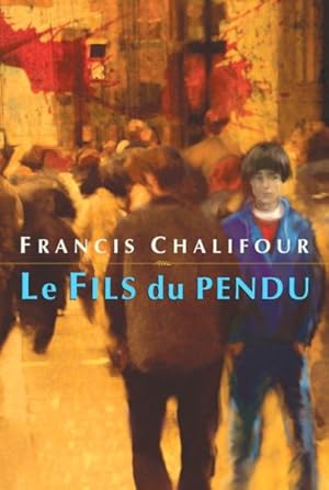Seller image for Le Fils Du Pendu -Language: French for sale by GreatBookPrices
