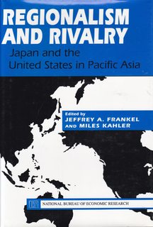 Regionalism and Rivalry: Japan and the U.S. in Pacific Asia (National Bureau of Economic Research...