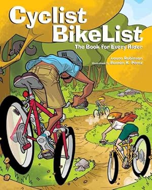 Imagen del vendedor de Cyclist BikeList : The Book for Every Rider a la venta por GreatBookPrices