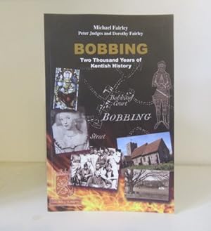 Imagen del vendedor de Bobbing: Two Thousand Years of Kentish History a la venta por BRIMSTONES