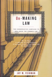 Un-making Law: The Conservative Campaign to Roll Back the Common Law