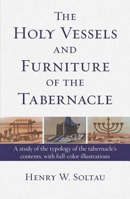 Seller image for The Holy Vessels and Furniture of the Tabernacle (Paperback or Softback) for sale by BargainBookStores