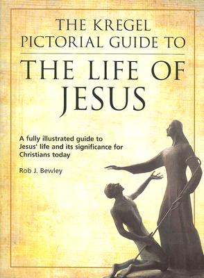 Seller image for The Kregel Pictorial Guide to the Life of Jesus (Paperback or Softback) for sale by BargainBookStores