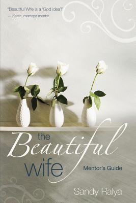 Image du vendeur pour The Beautiful Wife Mentor's Guide (Paperback or Softback) mis en vente par BargainBookStores