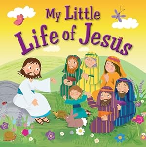 Seller image for My Little Life of Jesus (Hardback or Cased Book) for sale by BargainBookStores