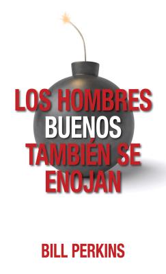 Immagine del venditore per Los Hombres Buenos Tambi�n Se Enojan (Paperback or Softback) venduto da BargainBookStores