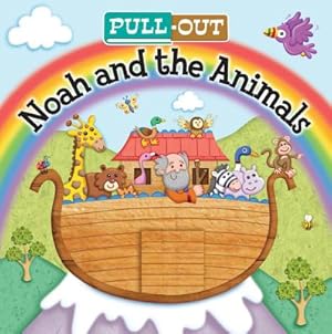 Imagen del vendedor de Pull-Out Noah and the Animals (Board Book) a la venta por BargainBookStores