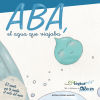 Imagen del vendedor de Aba, el agua que viajaba. a la venta por AG Library