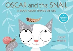 Imagen del vendedor de Oscar and the Snail : A Book About Things That We Use a la venta por GreatBookPrices