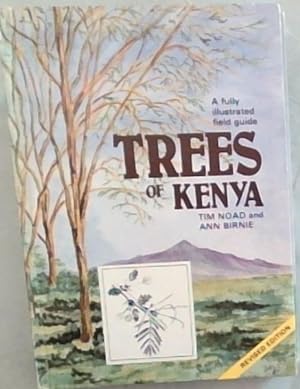 Seller image for Trees of Kenya. An Illustrated Field Guide for sale by Chapter 1