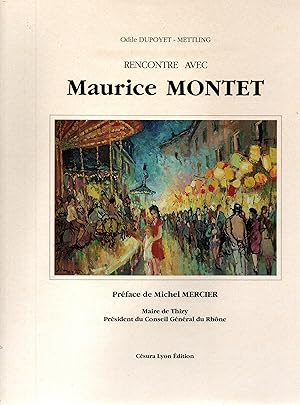 Bild des Verkufers fr Rencontre avec Maurice Montet zum Verkauf von JP Livres