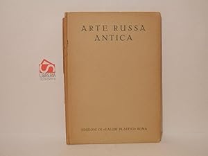 Seller image for Arte russa antica. La civilt artistica for sale by Libreria Spalavera