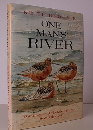 One Man's River. Paintings and Sketches from a Scottish River. [River Tay.] NEAR FINE COPY IN UNC...