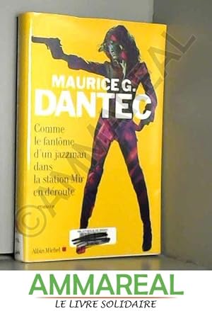 Seller image for Comme le fantme d'un jazzman dans la station Mir en droute for sale by Ammareal