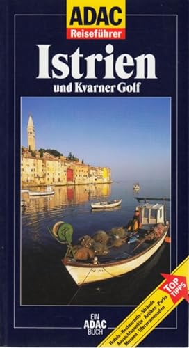Bild des Verkufers fr ADAC Reisefhrer ~ Istrien und Kvarner Golf. zum Verkauf von TF-Versandhandel - Preise inkl. MwSt.