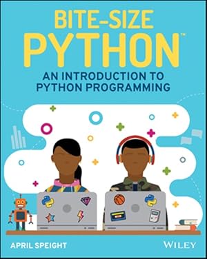 Seller image for Bite-size Python : An Introduction to Python Programming for sale by GreatBookPricesUK