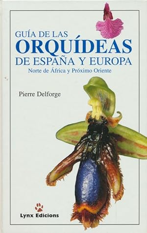 Bild des Verkufers fr Gua de las orqudeas de Espaa y Europa. zum Verkauf von Antiquariat Bernhardt