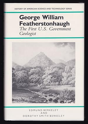 Image du vendeur pour George William Featherstonhaugh: The First U. S. Government Geologist mis en vente par JNBookseller