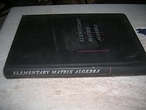 Immagine del venditore per Elementary Matrix Algebra venduto da Bookstore Brengelman