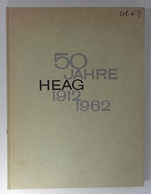 Image du vendeur pour 50 Jahre HEAG. 1912-1962. Herausgegeben im Auftrag der Hessischen Elektrizitts-Aktiengesellschaft. mis en vente par Brbel Hoffmann