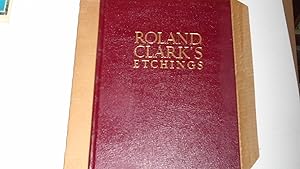Image du vendeur pour Roland Clark's Etchings mis en vente par Bookstore Brengelman