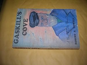 Image du vendeur pour Gaskill's Cove: A novel of early Nova Scotia mis en vente par Bookstore Brengelman