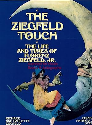 Seller image for The Ziegfeld Touch: The Life and Times of Florenz Ziegfeld, Jr. for sale by Houle Rare Books/Autographs/ABAA/PADA