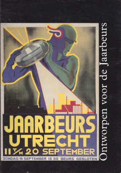 Bild des Verkufers fr Ontworpen voor de Jaarbeurs. 75 jaar Koninklijke Nederlandse Jaarbeurs zum Verkauf von Antiquariaat Parnassos vof