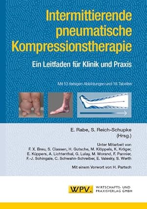 Bild des Verkufers fr Intermittierende pneumatische Kompressionstherapie : Ein Leitfaden fr Klinik und Praxis zum Verkauf von AHA-BUCH GmbH