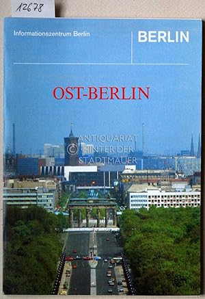 Bild des Verkufers fr Ost-Berlin. Hrsg. vom Informationszentrum Berlin zum Verkauf von Antiquariat hinter der Stadtmauer