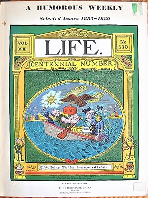 Life: A Humorous Weekly Selected Issues 1885- 1889