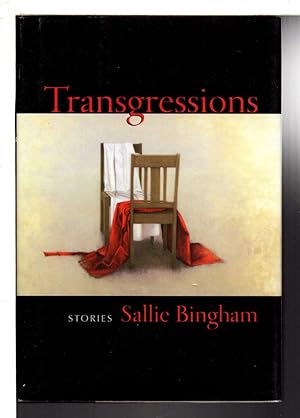 TRANSGRESSIONS: Stories.