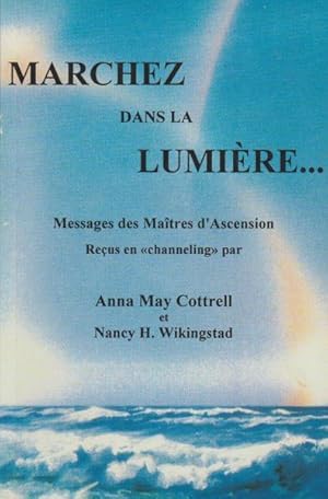 Image du vendeur pour MARCHEZ DANS LA LUMIERE. mis en vente par Livres Norrois