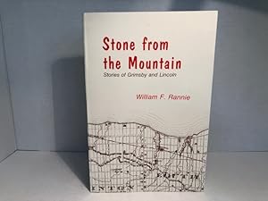 Seller image for Stone from the Mountain: Stories of Grimsby and Lincoln for sale by Reeve & Clarke Books (ABAC / ILAB)