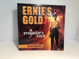 Seller image for Ernie's Gold: A Prospector's Tale for sale by Reeve & Clarke Books (ABAC / ILAB)