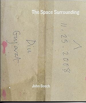 Image du vendeur pour John Beech: The Space Surrounding [April 12 - May 25, 2012] mis en vente par AQ-Verlag