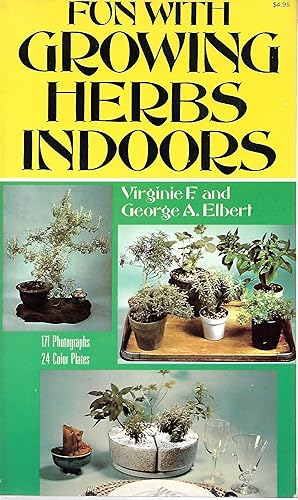 Seller image for Fun with Growing Herbs Indoors for sale by Cher Bibler