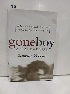 Gone Boy: A Walkabout (SIGNED)