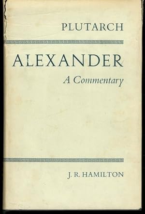 Plutarch: Alexander;: A commentary