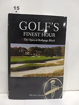 Bild des Verkufers fr Golf's Finest Hour-the Open At Bethpage Black: The Black (SIGNED) zum Verkauf von Fleur Fine Books