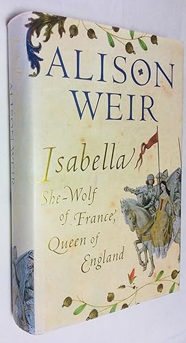 Imagen del vendedor de Isabella She Wolf of France, Queen of England a la venta por Hadwebutknown