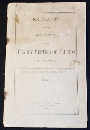 Extracts from the Minutes of the Yearly Meeting of Friends Held in Philadelphia, By adjournments ...