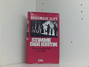 Bild des Verkufers fr Friedrich Luft: Stimme der Kritik - Theaterereignisse seit 1965 zum Verkauf von Book Broker