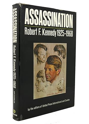 Immagine del venditore per ASSASSINATION: ROBERT F. KENNEDY 1925-1968 venduto da Rare Book Cellar