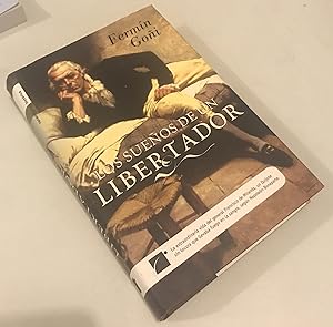 Los sueños de un libertador (Roca Editorial Historica) (Spanish Edition)