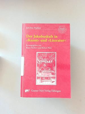 Bild des Verkufers fr Der Jakobuskult in "Kunst" und "Literatur". Zeugnisse in Bild, Monument, Schrift und Ton. zum Verkauf von avelibro OHG